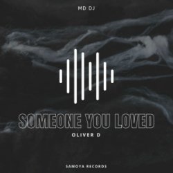封面 MD Dj & Oliver D - Someone You Loved