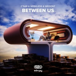封面 C'SAR & WEEKLESS & WEDONT - Between Us