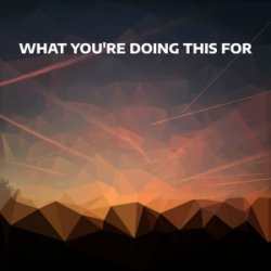 封面 Djowey - What you're doing this for