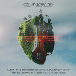 封面 Alok & The Chainsmokers & Mae Stephens - Jungle (Actraiser Hardstyle Bootleg)