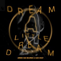 封面 Armin van Buuren & Sam Gray - Dream A Little Dream