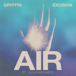 封面 Gryffin & Excision & Julia Michaels - Air