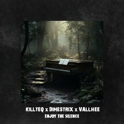 封面 KILLTEQ & DIMESTRIX & Vallhee - Enjoy The Silence