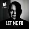 封面 Papa Tin - Let Me Fo Papa Tin - Let Me Fo