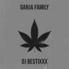 封面 Dj Bestixxx - Ganja Family Dj Bestixxx - Ganja Family