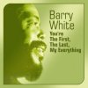 封面 Barry White - You're The First The Last My Everything Barry White - You're The First The Last My Everything