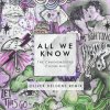 封面 The Chainsmokers ft. Phoebe Ryan - All We Know (Oliver Heldens Extended Remix) The Chainsmokers ft. Phoebe Ryan - All We Know (Oliver Heldens Extended Remix)