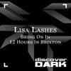 封面 Lisa Lashes - Bring on in (original mix) Lisa Lashes - Bring on in (original mix)