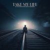 封面 Manafest & As The Structure Fails - Take My Life Manafest & As The Structure Fails - Take My Life