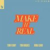 封面 Tom Ferry & Tim Hughes & Nina Carr - Make It Real Tom Ferry & Tim Hughes & Nina Carr - Make It Real