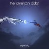 封面 The American Dollar - Heavy Eyes Ignite The American Dollar - Heavy Eyes Ignite
