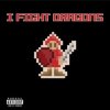 封面 I Fight Dragons - Dont You I Fight Dragons - Dont You