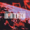 封面 Lucas Estrada & Philip Strand - Love For The Weekend Lucas Estrada & Philip Strand - Love For The Weekend