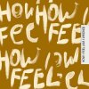 封面 Faul & Wad & Nico & Vinz & ALTEGO - How I Feel (Am I Wrong) Faul & Wad & Nico & Vinz & ALTEGO - How I Feel (Am I Wrong)