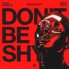 封面 Nicky Romero & millforlife & Rory Hope - Don't Be Shy Nicky Romero & millforlife & Rory Hope - Don't Be Shy
