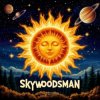 Skywoodsman - Небо Солнце Звёзды