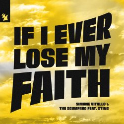 封面 Simone Vitullo & The Scumfrog & Sting - If I Ever Lose My Faith