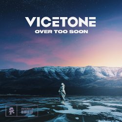 封面 Vicetone - Over Too Soon