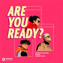 封面 Whisnu Santika & Akeey & Liquid Silva - Are You Ready?