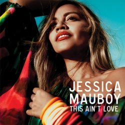 封面 Jessica Mauboy - This Ain`t Love