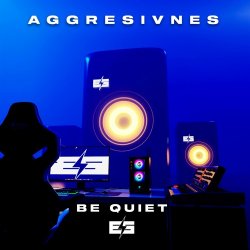 封面 Aggresivnes - Be Quiet