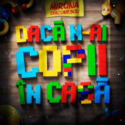 封面 Miruna Diaconescu - Daca n-ai copii in casa