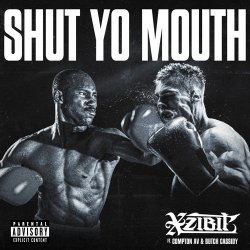 封面 Xzibit feat. Compton Av & Butch Cassidy - Shut Yo Mouth
