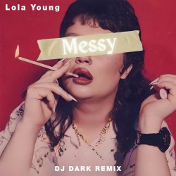 封面 Lola Young - Messy (Dj Dark Remix)