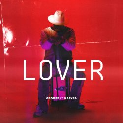 封面 Gromee feat. Kaeyra - Lover