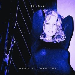 封面 Britney Spears - What U See (Is What U Get)