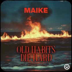 封面 Maike - Old Habits Die Hard