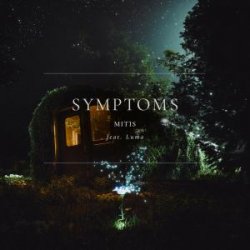 封面 MitiS - Symptoms (feat. Luma)