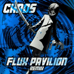 封面 MUST DIE! - CHAOS (Flux Pavilion Remix)
