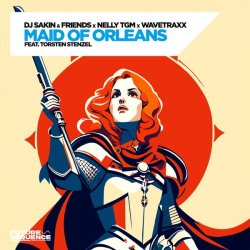 封面 DJ Sakin & Friends & Wavetraxx & NELLY TGM - Maid of Orleans (feat. Torsten Stenzel)