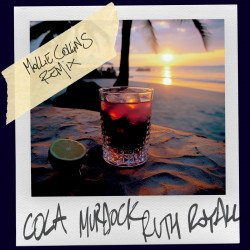 封面 Murdock & Ruth Royall - Cola (Mollie Collins Remix)