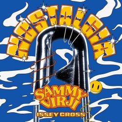 封面 Sammy Virji & Issey Cross - Nostalgia