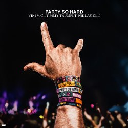 封面 Vini Vici & Timmy Trumpet & Niklas Dee - Party So Hard