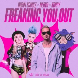 封面 Robin Schulz feat. NERVO & KOPPY - Freaking You Out (Extended Mix)