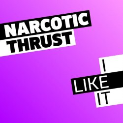封面 Narcotic Thrust - I Like It (TAIMANOVA UA cover)