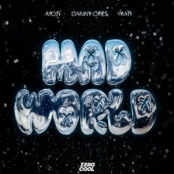 封面 MOTi & Danny Ores & YKATI - Mad World