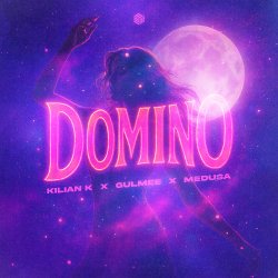封面 Kilian K & Gulmee & Medusa - Domino