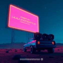 封面 Sommer Ray - LaLaLa (Everybody’s Up) [HEDEGAARD Edit]