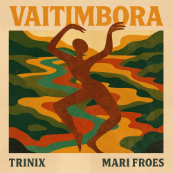 封面 Mariana Froes - Vaitimbora (Trinix Remix)