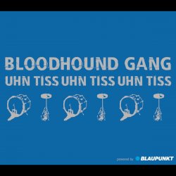 封面 Bloodhound Gang - Uhn Tiss Uhn Tiss Uhn Tiss