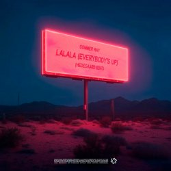 封面 Sommer Ray - LaLaLa (Everybody's Up) [HEDEGAARD Edit]