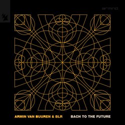 封面 Armin van Buuren & BLR - Bach To The Future