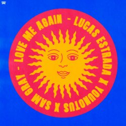 封面 Lucas Estrada & YouNotUs & Sam Gray - Love Me Again