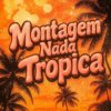 封面 Eternxlkz - Montagem Nada Tropica Eternxlkz - Montagem Nada Tropica