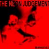 封面 The Neon Judgement - I Must Be On My Own The Neon Judgement - I Must Be On My Own