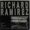 封面 Richard Ramirez - Unseen (Collaboration with Bacillus) Richard Ramirez - Unseen (Collaboration with Bacillus)